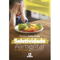 Seletividade alimentar: Da definição ao tratamento