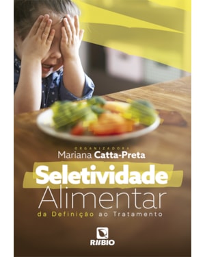 Seletividade alimentar: Da definição ao tratamento