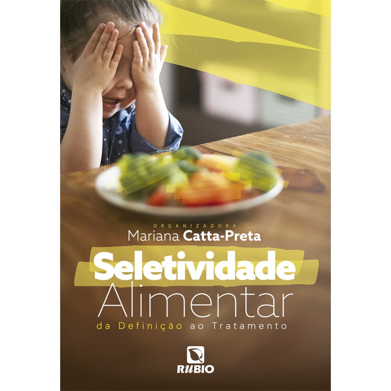 Seletividade alimentar: Da definição ao tratamento