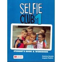 Selfie club 1: student''s book and workbook