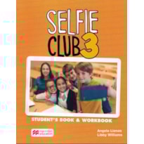 Selfie club 3: student''s book and wokbook