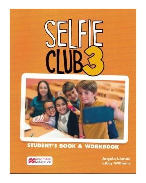 Selfie club 3: student''s book and wokbook
