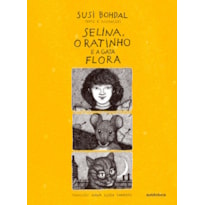 Selina, o ratinho e a gata Flora
