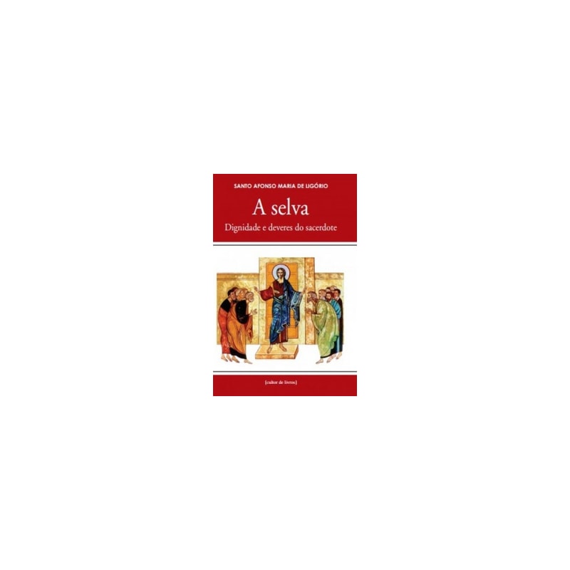SELVA DIGNIDADE E DEVERES DO SACERDOTE, A