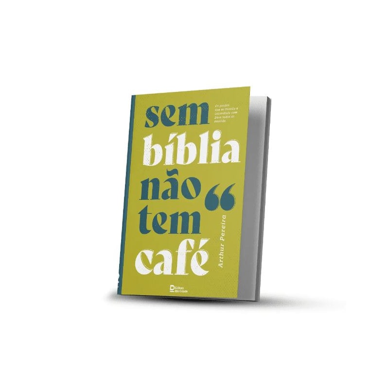 SEM BÍBLIA NÃO TEM CAFÉ