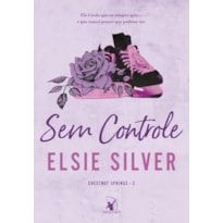 SEM CONTROLE (CHESTNUT SPRINGS - LIVRO 3)