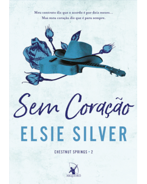 SEM CORAÇÃO (CHESTNUT SPRINGS - LIVRO 2)