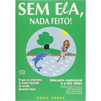 SEM ELA, NADA FEITO ! - 1