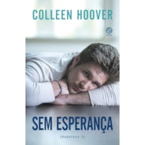 SEM ESPERANÇA (VOL. 2 HOPELESS) - VOL. 2