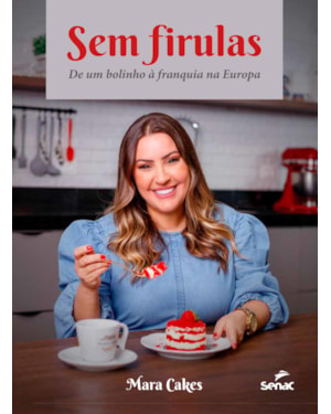 SEM FIRULAS: DE UM BOLINHO À FRANQUIA NA EUROPA