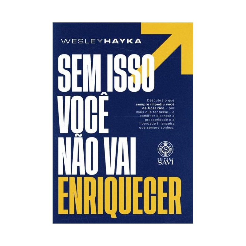 SEM ISSO VOCÊ NÃO VAI ENRIQUECER