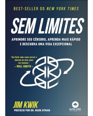 Sem limites: aprimore seu cérebro, aprenda mais rápido e descubra uma vida excepcional