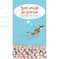 SEM MEDO DE PENSAR: BREVE PASSEIO PELA HISTÓRIA DAS IDEIAS