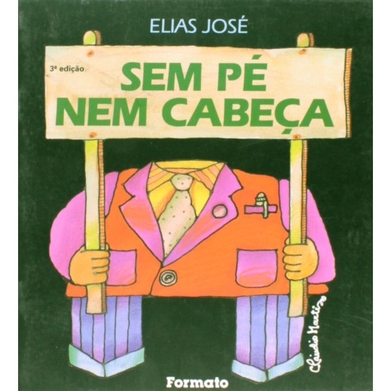 SEM PÉ NEM CABEÇA
