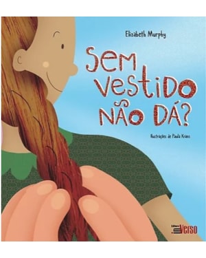 SEM VESTIDO NÃO DÁ?
