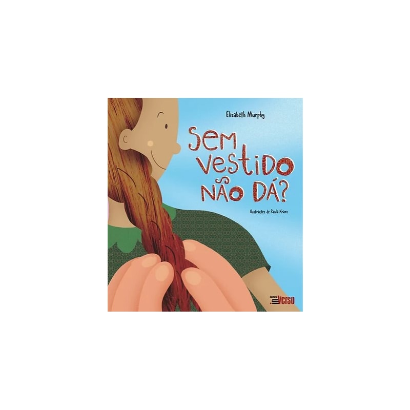 SEM VESTIDO NÃO DÁ?