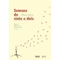 SEMANA DE VINTE E DOIS: OLHARES CRÍTICOS