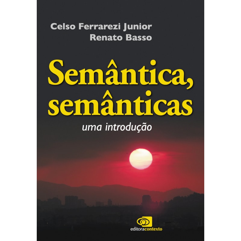 SEMÂNTICA, SEMÂNTICAS - UMA INTRODUÇÃO