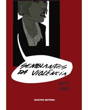 SEMBLANTES DA VIOLÊNCIA