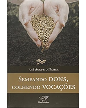 SEMEANDO DONS COLHENDO VOCACOES
