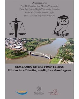 SEMEANDO ENTRE FRONTEIRAS - EDUCAÇÃO E DIREITO MÚLTIPLAS ABORDAGENS