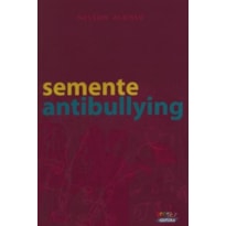 SEMENTE ANTIBULLYING