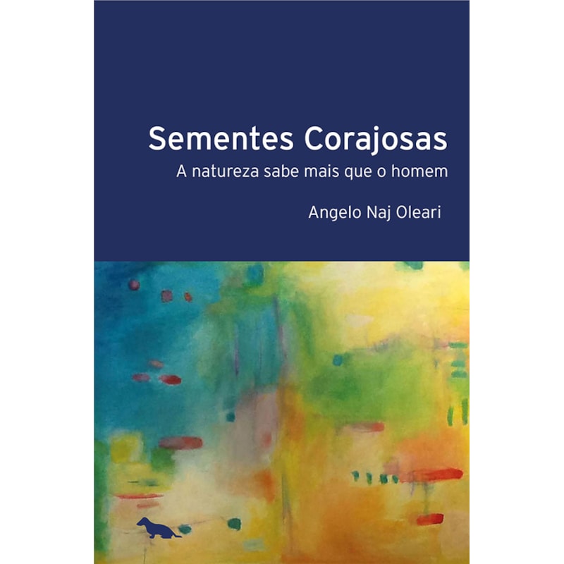 SEMENTES CORAJOSAS: A NATUREZA SABE MAIS QUE O HOMEM