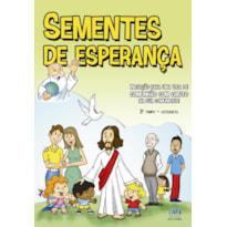 SEMENTES DE ESPERANÇA - 2º TEMPO CATEQUISTA - NOVO FORMATO
