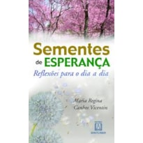 SEMENTES DE ESPERANCA - REFLEXOES PARA O DIA-A-DIA - 2