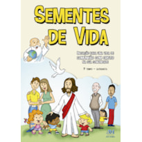 SEMENTES DE VIDA - 1º TEMPO CATEQUISTA - NOVO FORMATO