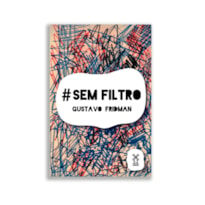 #SEMFILTRO