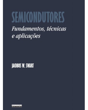SEMICONDUTORES - FUNDAMENTOS, TÉCNICAS E APLICAÇÕES