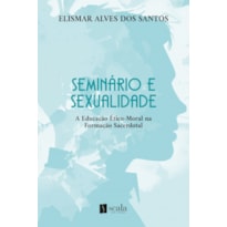 SEMINÁRIO E SEXUALIDADE