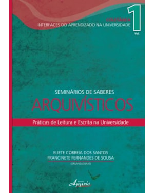 SEMINÁRIOS DE SABERES ARQUIVÍSTICOS: PRÁTICAS DE LEITURA E ESCRITA NA UNIVERSIDADE