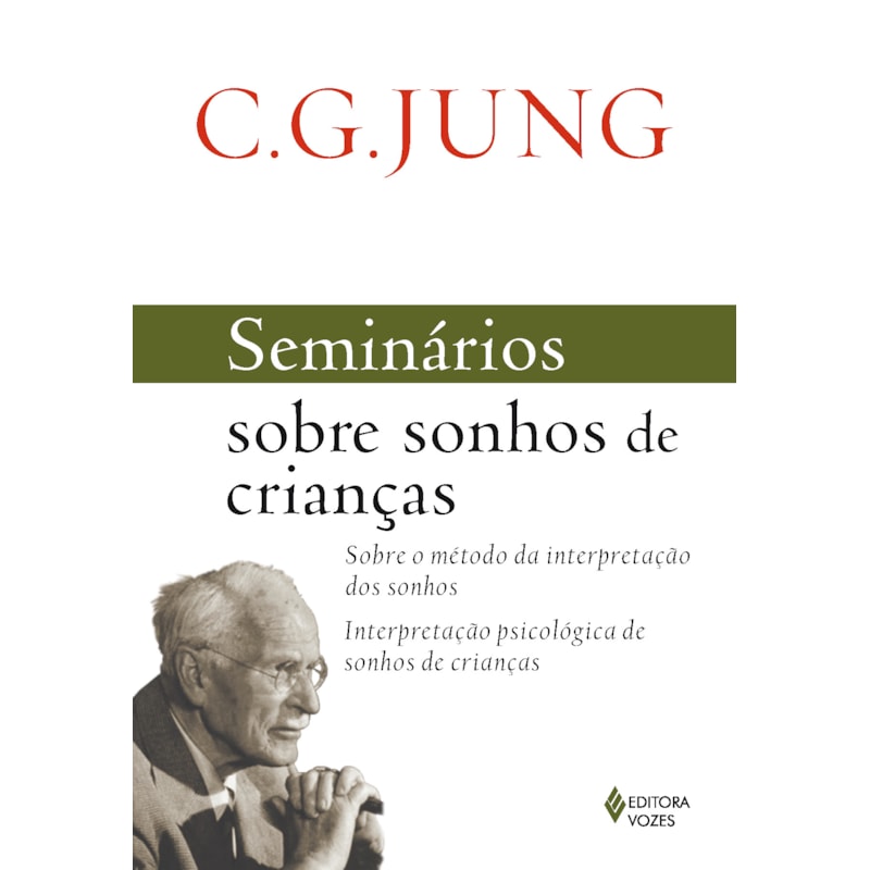 SEMINÁRIOS SOBRE SONHOS DE CRIANÇAS: SOBRE O MÉTODO DA INTERPRETAÇÃO DOS SONHOS - INTERPRETAÇÃO PSICOLÓGICA DE SONHOS DE CRIANÇAS