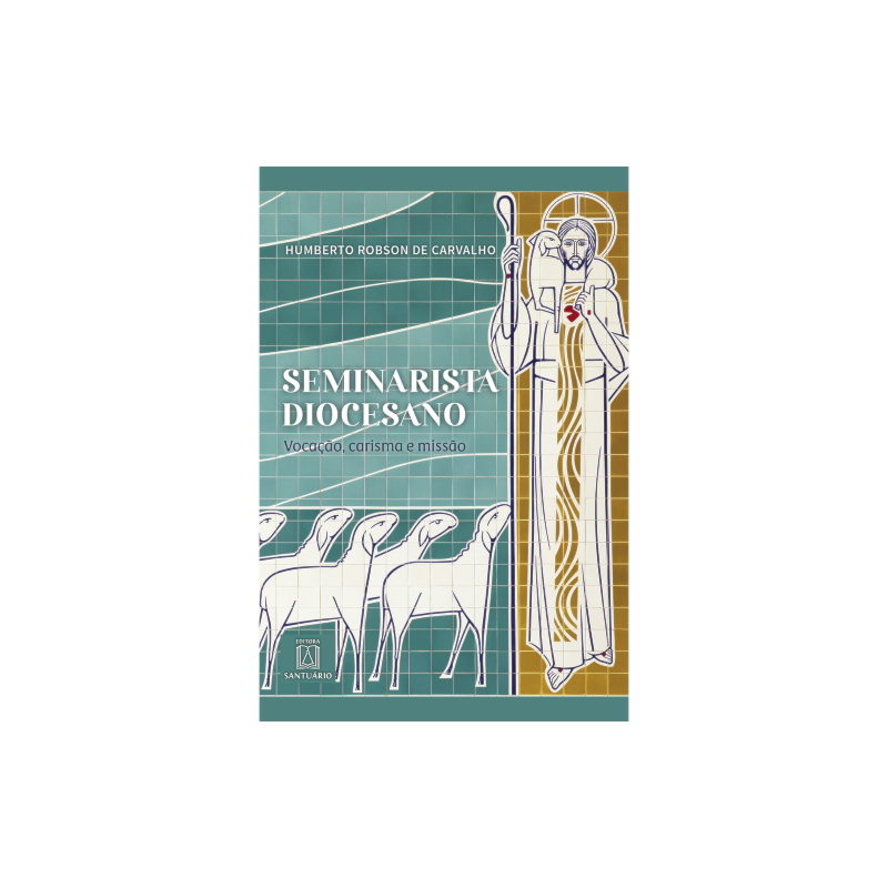 Seminarista Diocesano: Vocação, Carisma e Missão