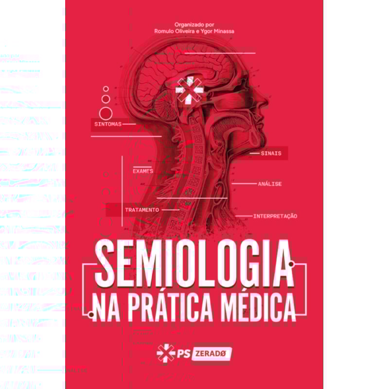 SEMIOLOGIA: NA PRÁTICA MÉDICA