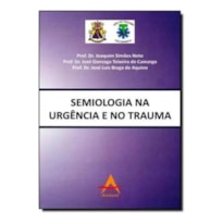 SEMIOLOGIA NA URGENCIA E NO TRAUMA - 1