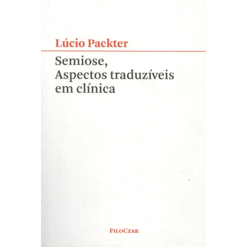 SEMIOSE, ASPECTOS TRADUZÍVEIS EM CLÍNICA