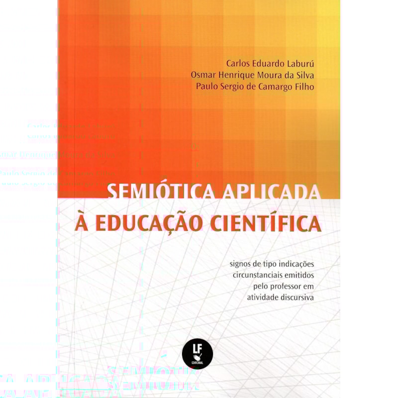 SEMIÓTICA APLICADA À EDUCAÇÃO CIENTÍFICA: SIGNOS DE TIPO INDICAÇÕES CIRCUNSTANCIAIS EMITIDOS PELO PROFESSOR EM ATIVIDADE DISCURSIVA