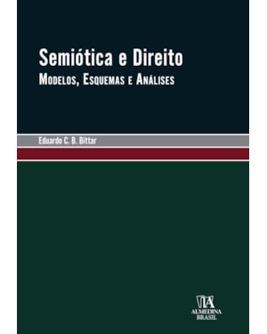 Semiótica e Direito: Modelos, Esquemas e Análises