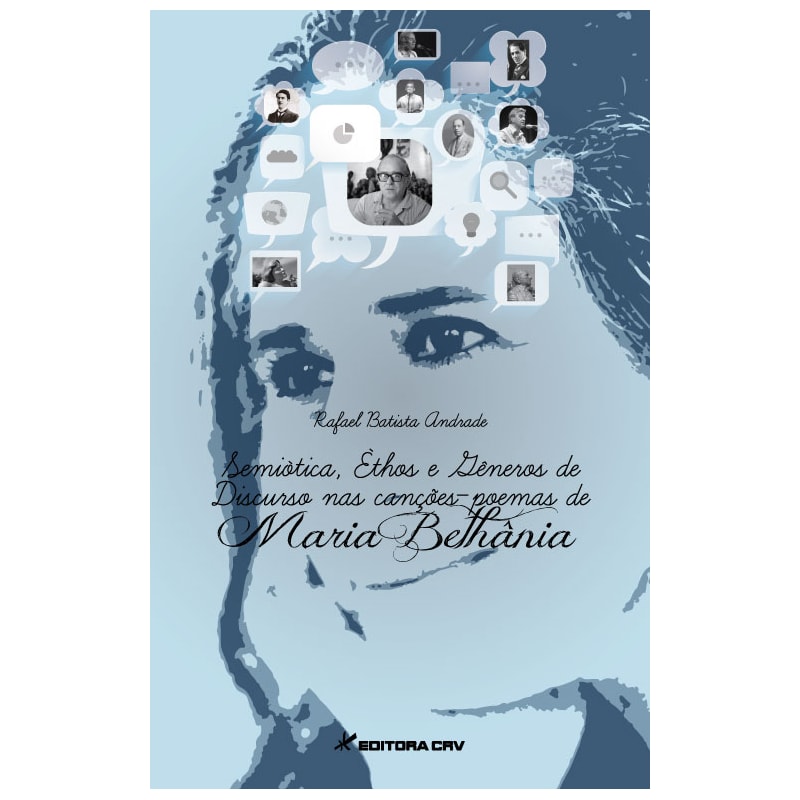 SEMIÓTICA, ÉTHOS E GÊNEROS DE DISCURSO NAS CANÇÕES-POEMAS DE MARIA BETHÂNIA