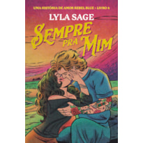 SEMPRE PRA MIM: UMA HISTÓRIA DE AMOR REBEL BLUE