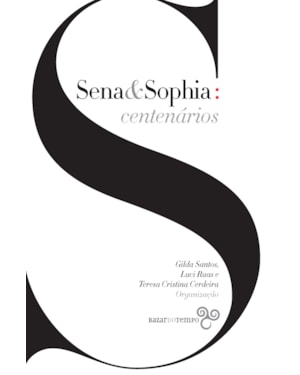 SENA & SOPHIA: CENTENÁRIOS