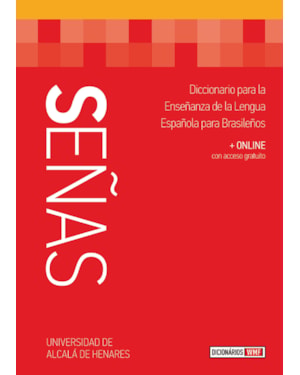 SEÑAS - DICCIONARIO PARA LA ENSEÑANZA DE LA LENGUA ESPAÑOLA PARA BRASILEÑOS