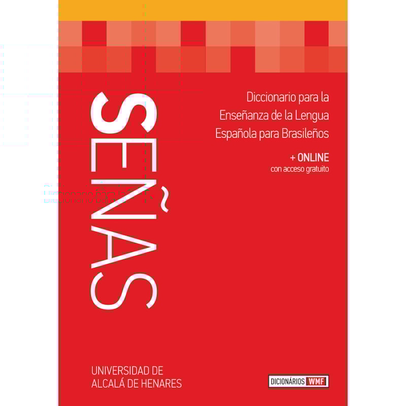 SEÑAS: DICCIONARIO PARA LA ENSEÑANZA DE LA LENGUA ESPAÑOLA PARA BRASILEÑOS