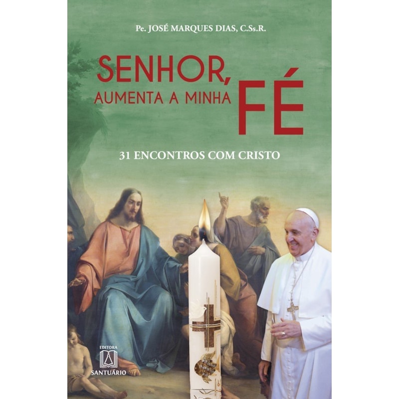 SENHOR, AUMENTA A MINHA FÉ