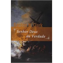 SENHOR DEUS DA VERDADE