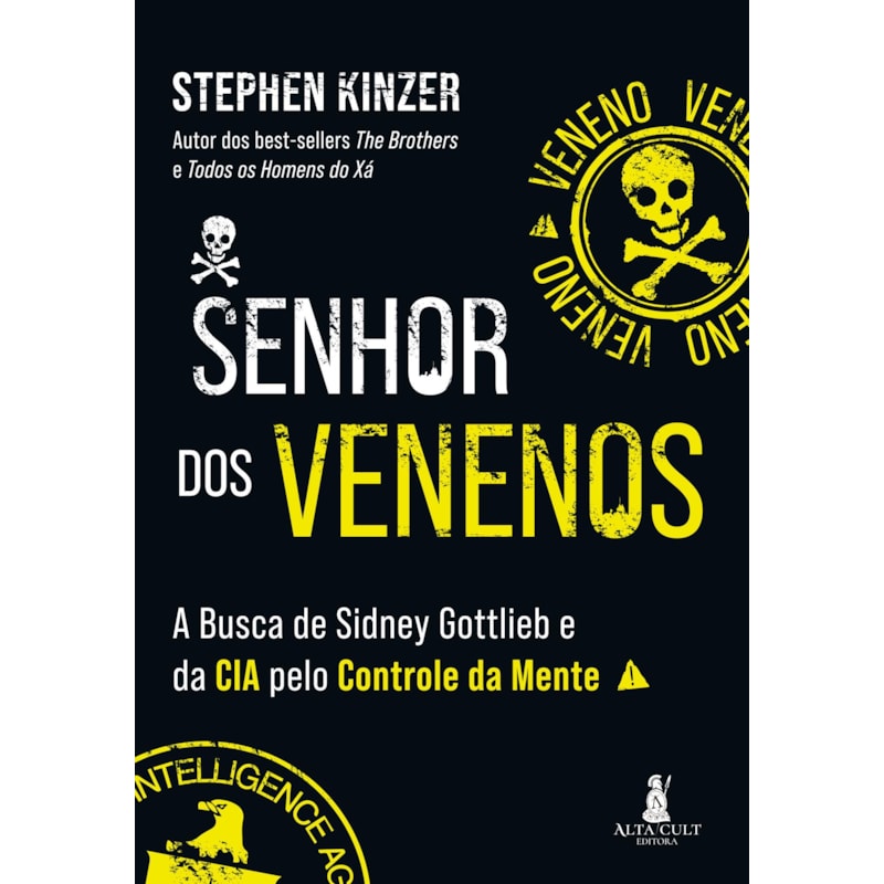 Senhor dos venenos: a busca de Sidney Gottlieb e da CIA pelo controle da mente