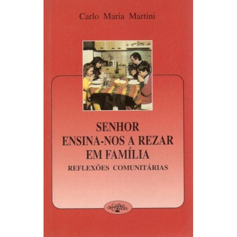 SENHOR ENSINA-NOS REZAR FAMILIA -  REFLEXOES COMUNITARIAS